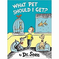 What Pet Should I Get? by Dr. Seuss