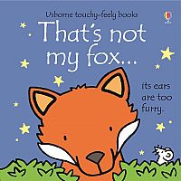 That's Not My Fox (Touchy-Feely Book)