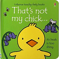 That's Not My Chick...(Touchy-Feely Book)