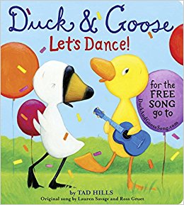 Duck and Goose, Let's Dance! by Tad Hills