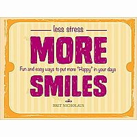 Less Stress, More Smiles