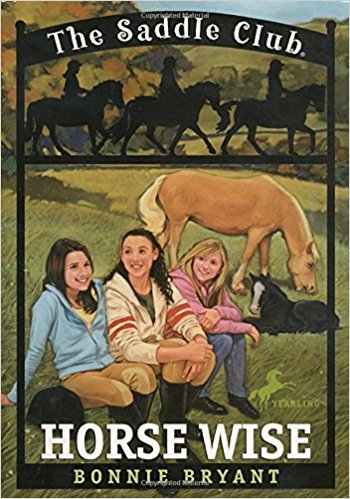 The Saddle Club: Horse Wise by Bonnie Bryant